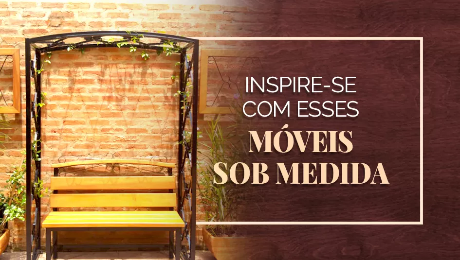 Inspire-se- com essas ideias de móveis sob medida.