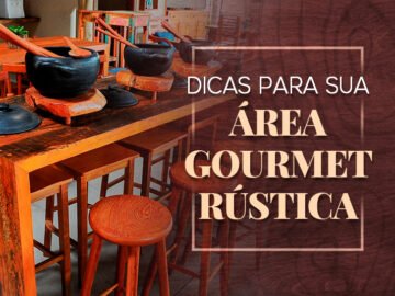 Área Gourmet Rústica: as melhores dicas e inspirações!