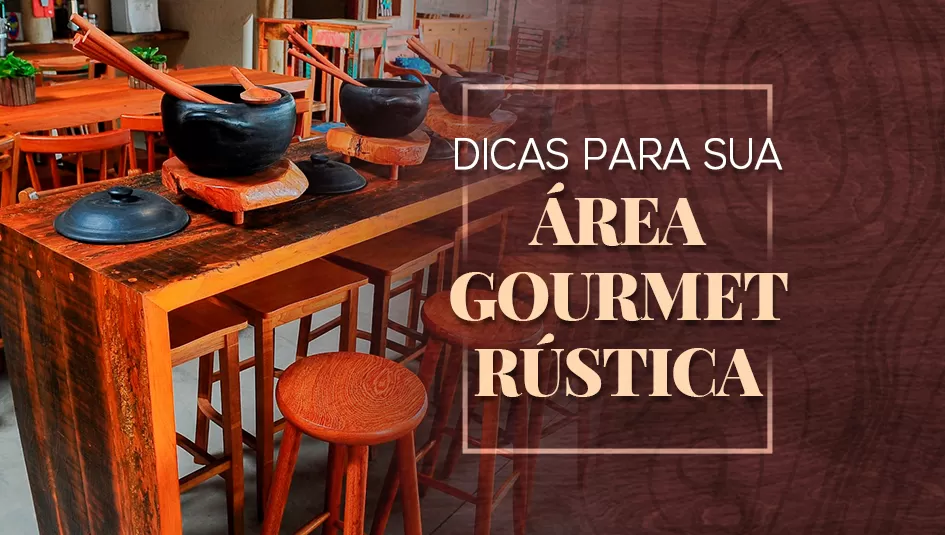 Confira dicas para montar sua área gourmet rústica.