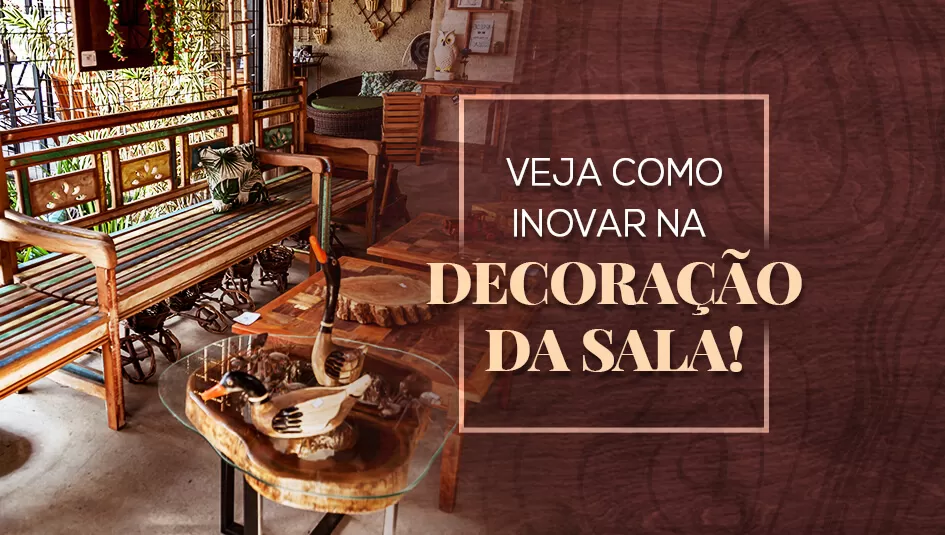 Veja como inovar a decoração dos móveis para sala.