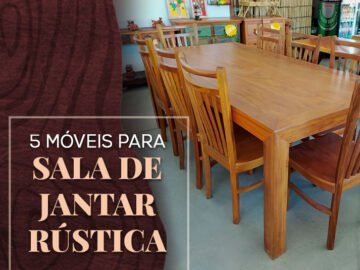 5 Móveis essenciais para sua sala de jantar rústica